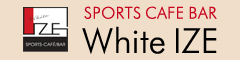 静岡市葵区のスポーツバー・スポーツカフェ/White IZE(ホワイトアイズ)